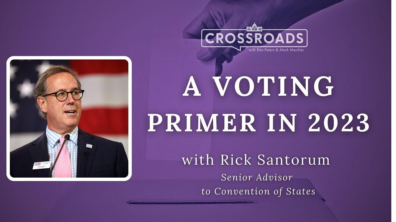 Crossroads: A Voting Primer for Election 2023