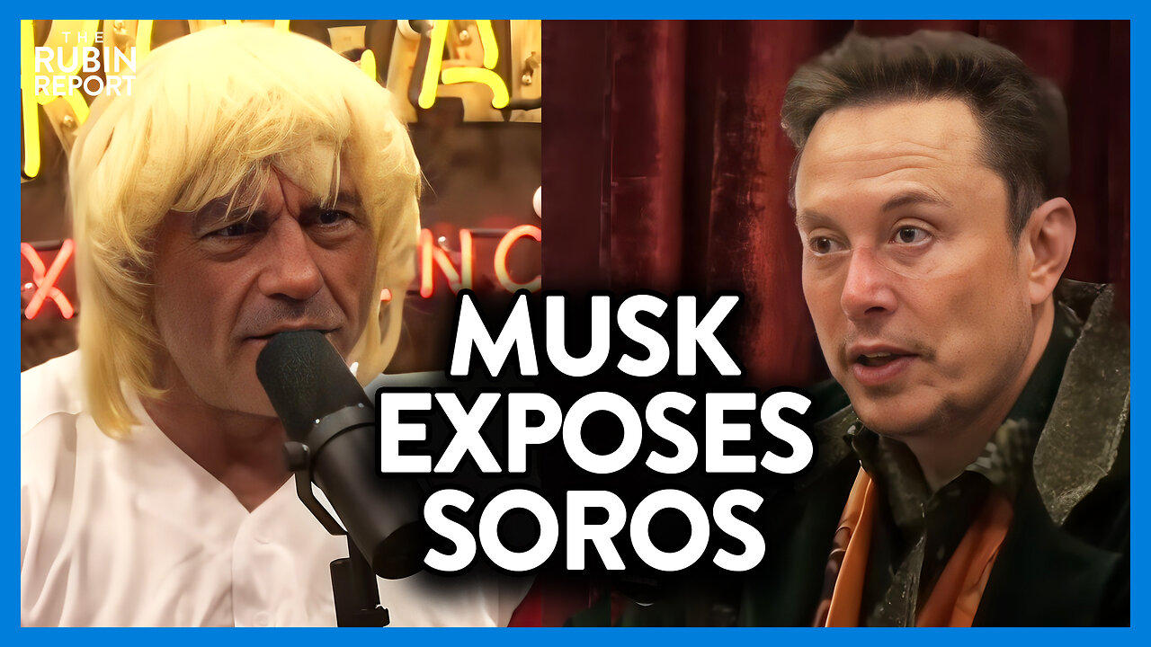 Watch Joe Rogan's Face as Elon Musk Exposes Soros’ Dark Plan
