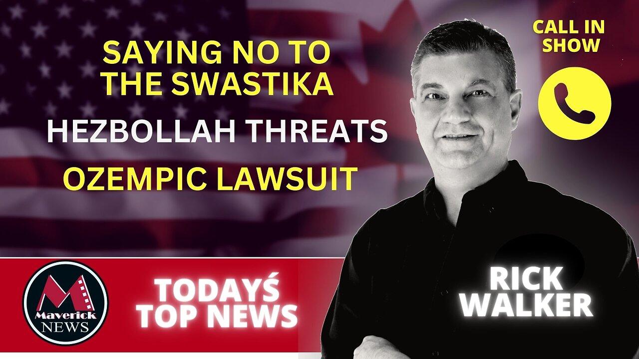 Maverick News Live Top Stories:  Hezbollah Taunts Israel | Saying No To The Swastika