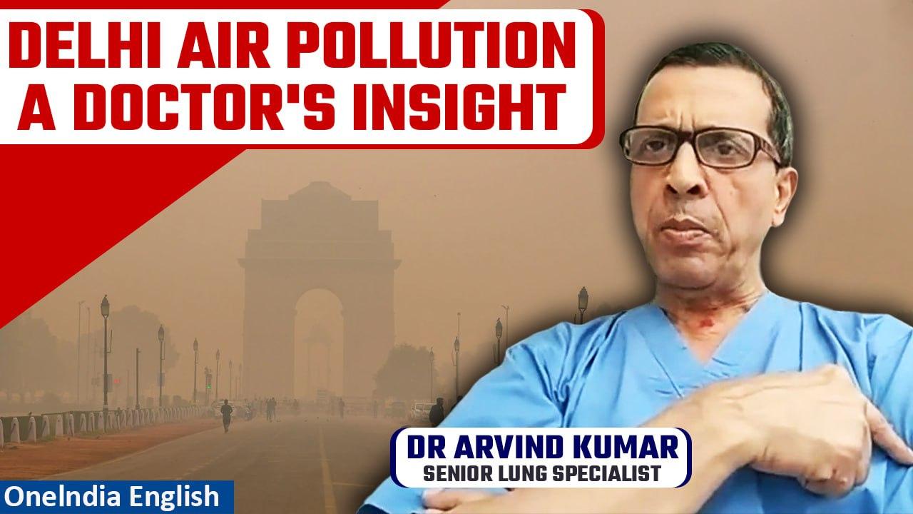 Delhi Air Pollution: A Doctor's Insight On The Worsening Condition | Oneindia News
