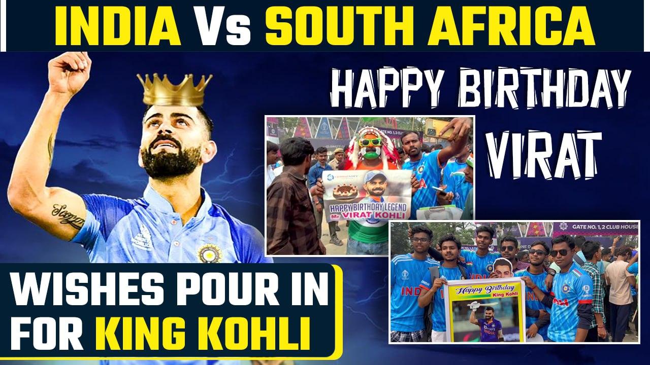 Virat Kohli Birthday: Fans wish ‘King Kohli’ ahead of India vs South Africa match | Oneindia News