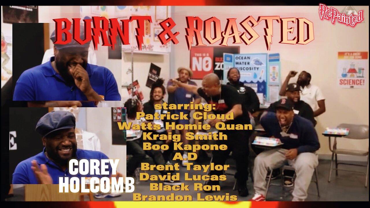 BURNT AND ROASTED | COREY HOLCOMB | RePainted