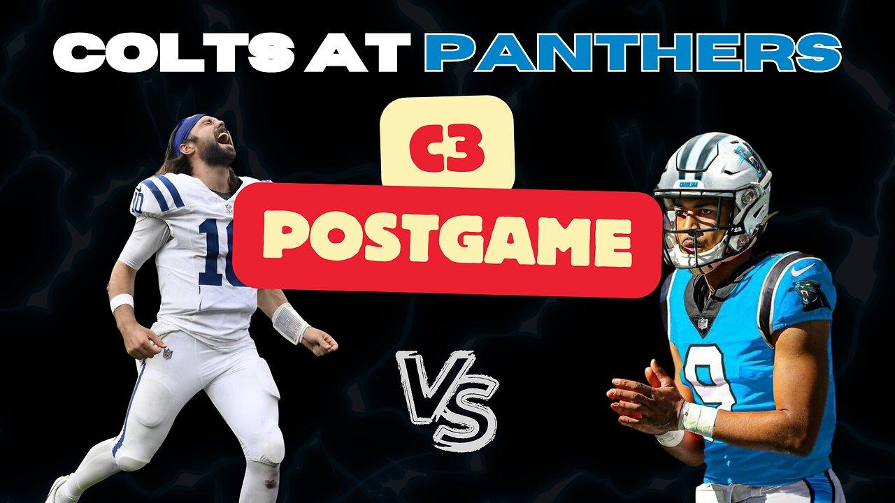 Indianapolis Colts at Carolina Panthers Post Game | C3 Panthers Podcast