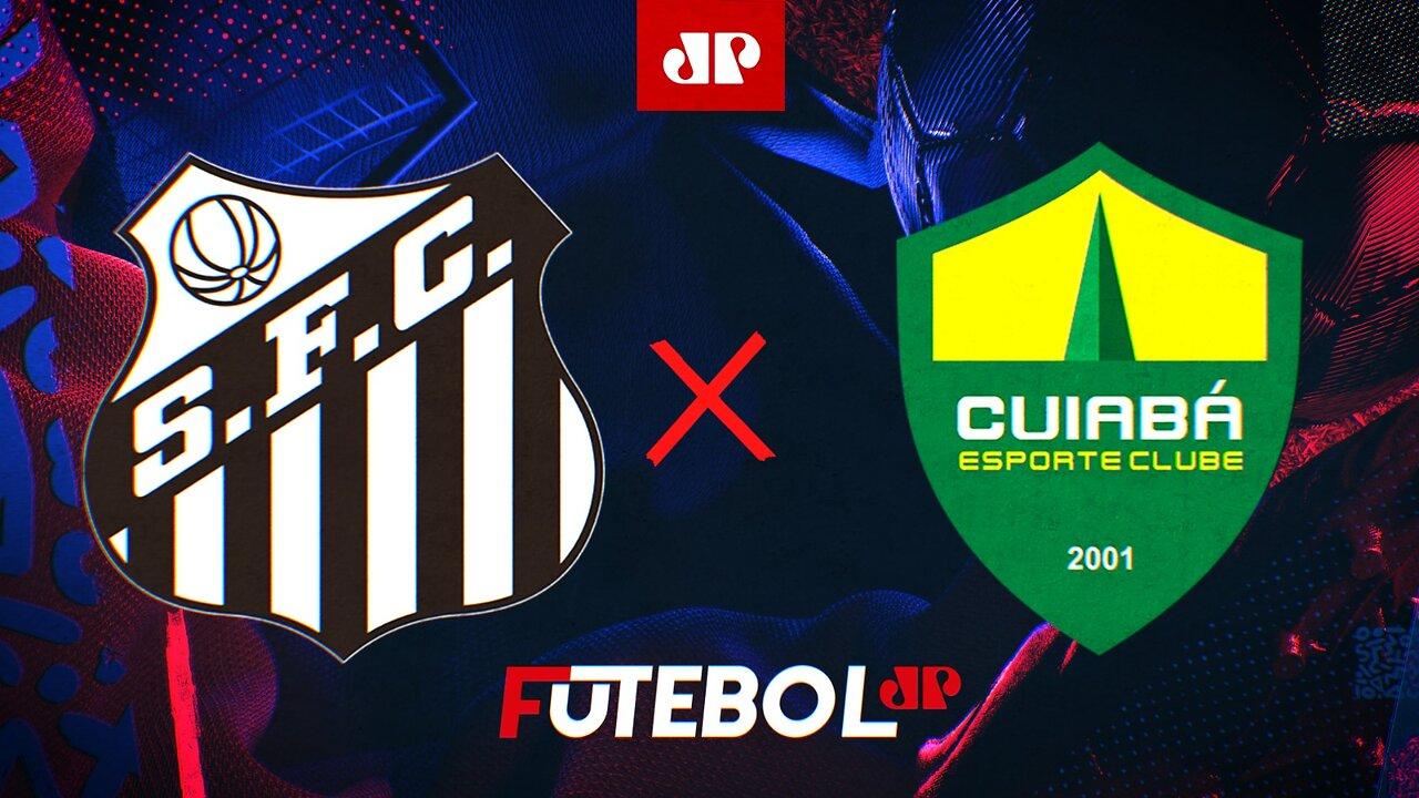 Santos x Cuiabá - AO VIVO - 06/11/2023 - Campeonato Brasileiro