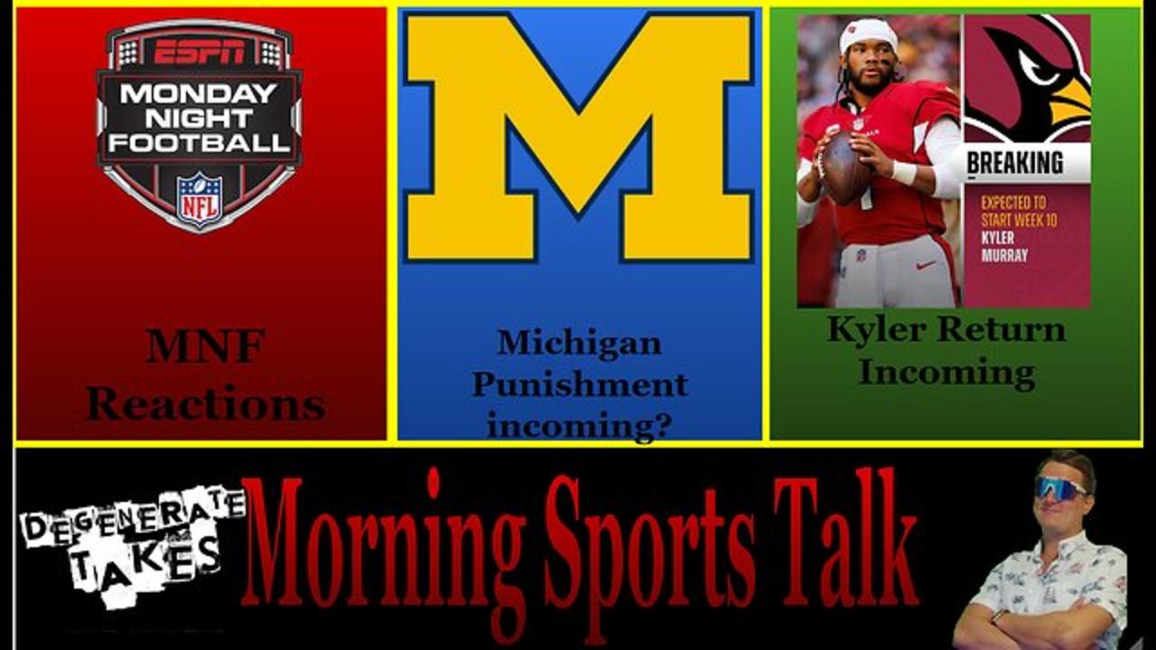 Morning Sports Talk: Kyler Murray Returning, Expectations V. Reality
