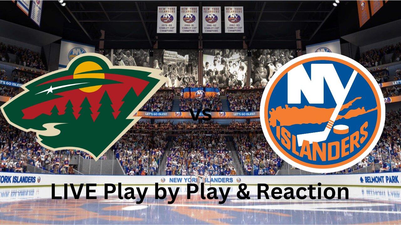 Minnesota Wild vs New York Islanders LIVE Play by Play & Reaction