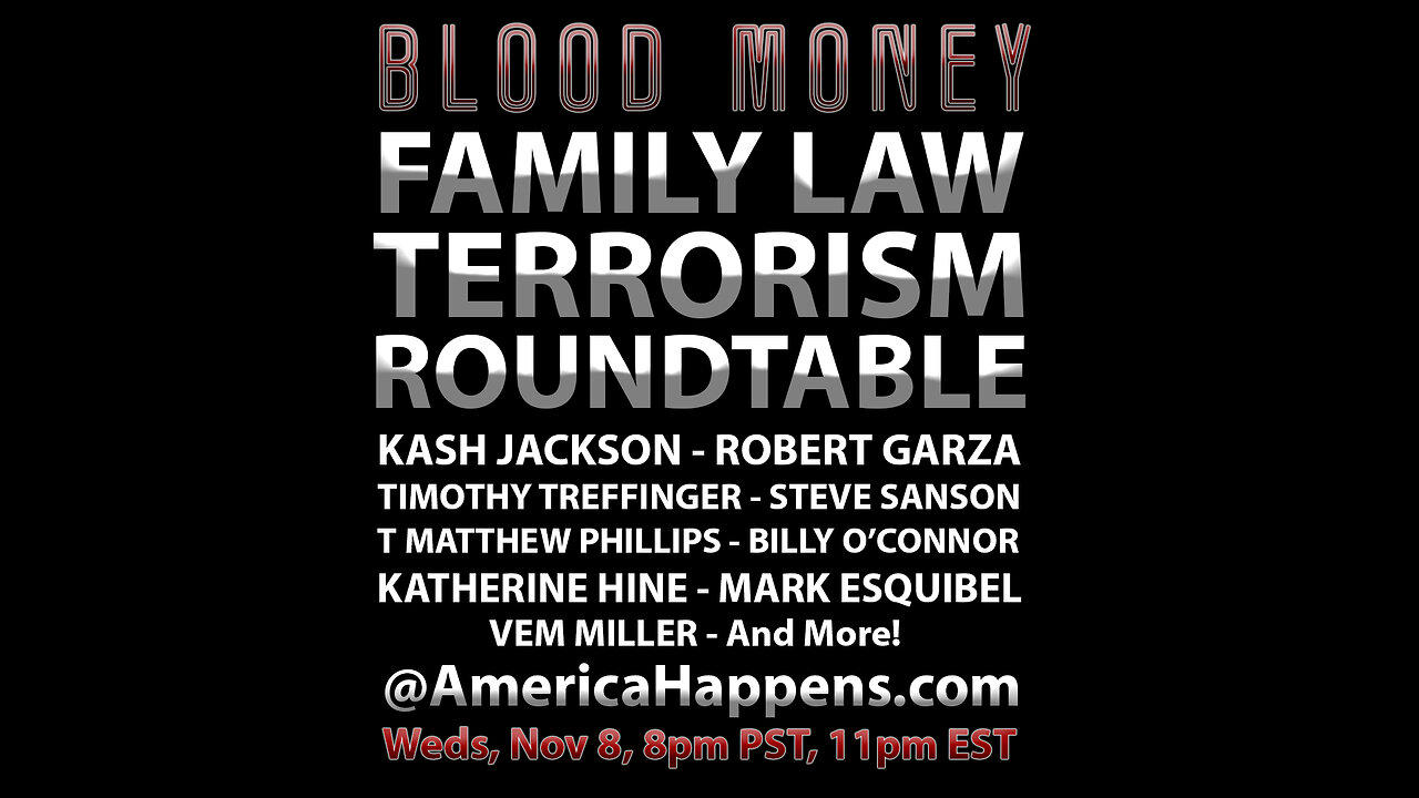 Family Law Terrorism Roundtable - Blood Money Episode 180