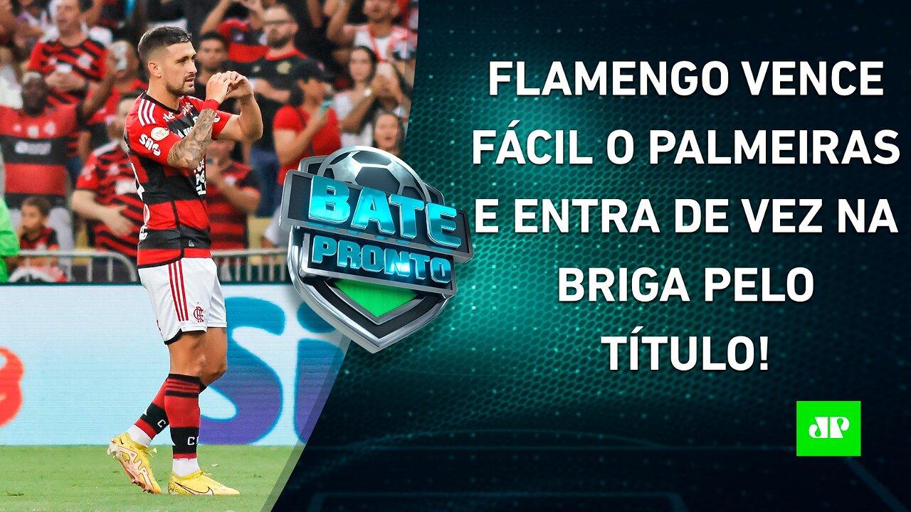 Flamengo ENFIA 3 no Palmeiras e SONHA COM O TÍTULO; São Paulo VENCE o Bragantino! | BATE PRONTO