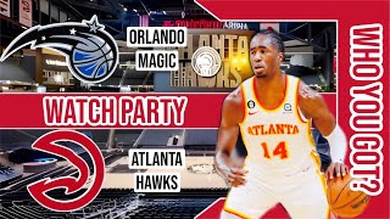 Orlando Magic vs Atlanta Hawks | Live Watch Party Stream | NBA 2023 Season Game 8