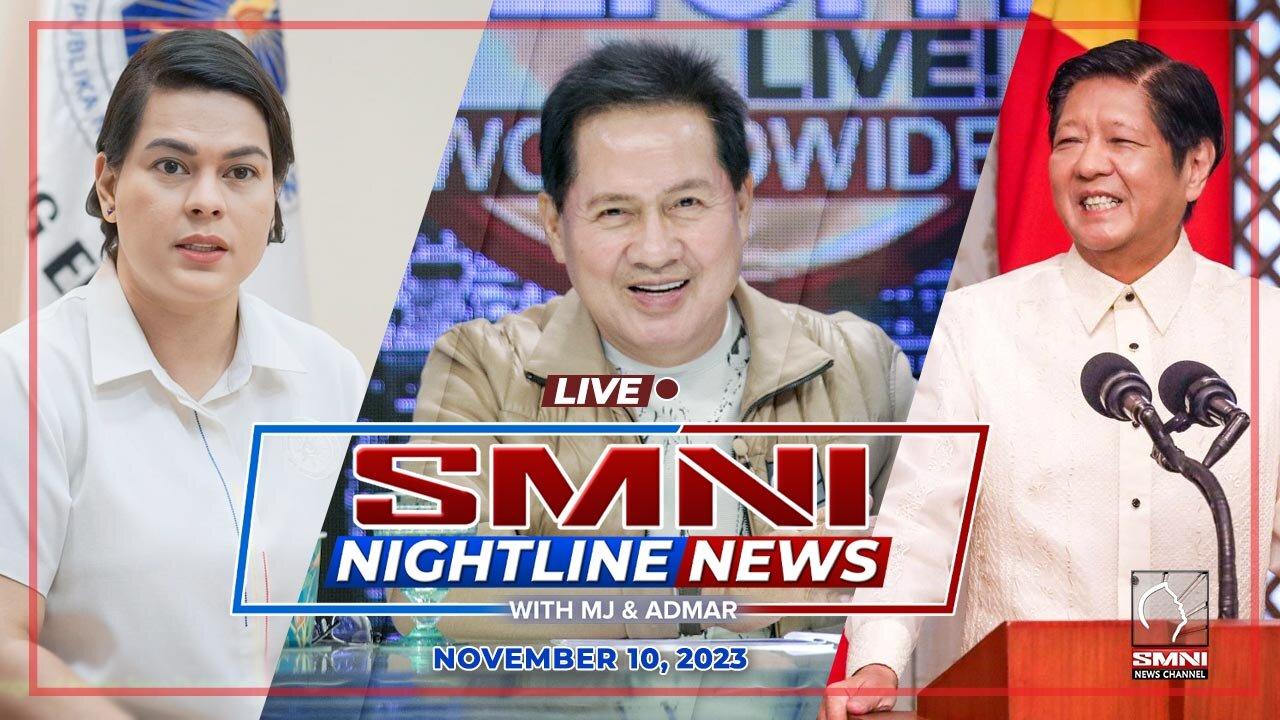 LIVE: SMNI Nightline News with Admar Vilando and MJ Mondejar | November 10, 2023