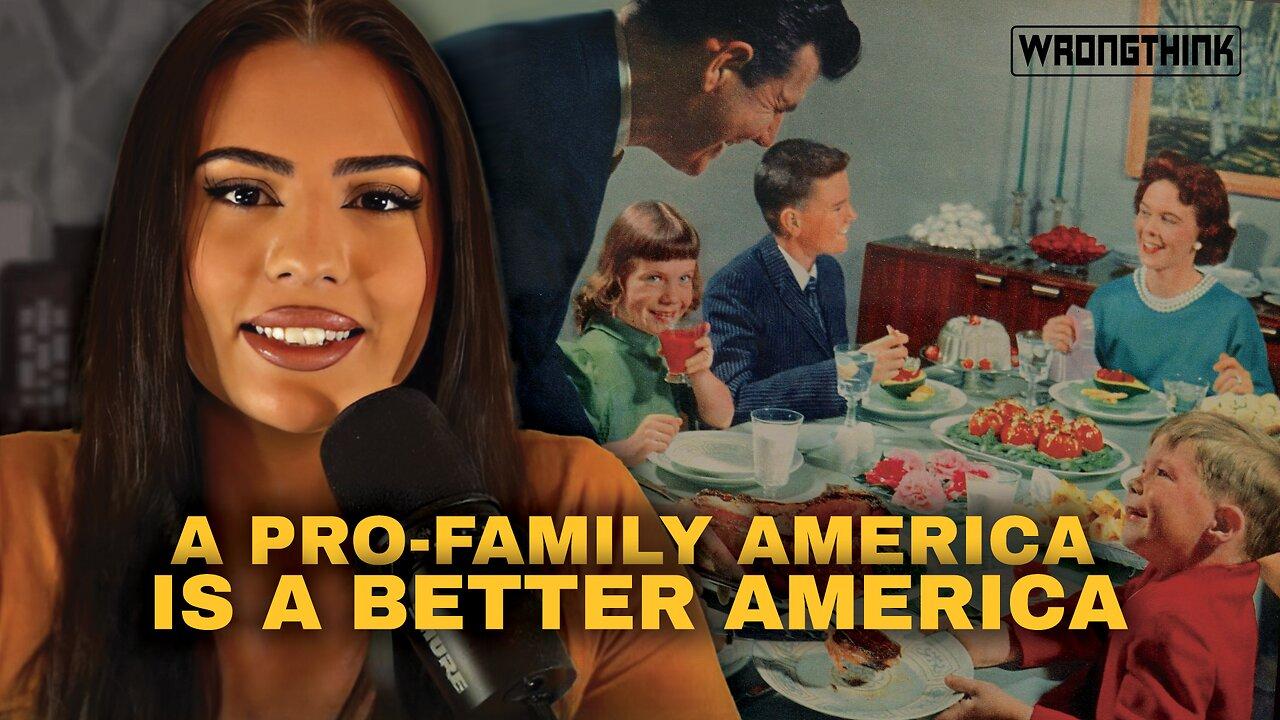 LIVE - WRONGTHINK: Is America Experiencing a Pro-Family Reawakening?