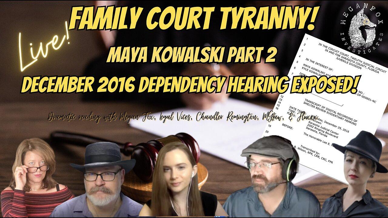 Family Court Tyranny Exposed in Maya Kowalski Dependency Hearing PART TWO