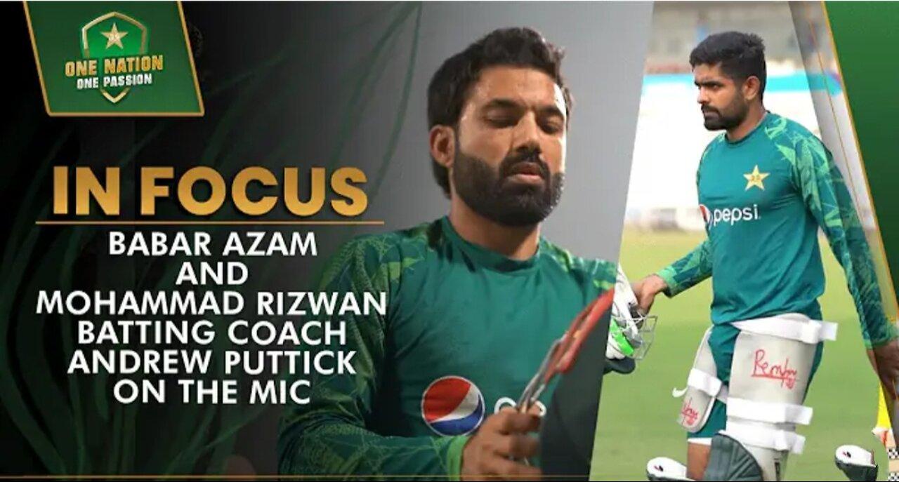 In Focus: Babar Azam and Mohammad Rizwan, Batting Coach Andrew Puttick on the 🎤| PCB | MA2L