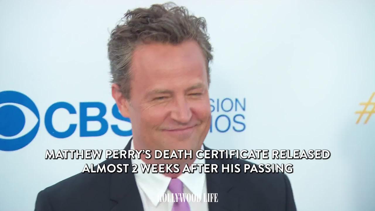 Matthew Perry’s Death Certificate Released Almost 2 Weeks After His Passing