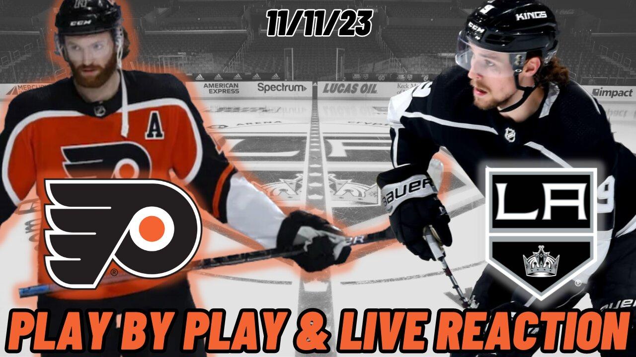 Philadelphia Flyers vs Los Angeles Kings Live Reaction | NHL Play by Play | Flyers vs Kings
