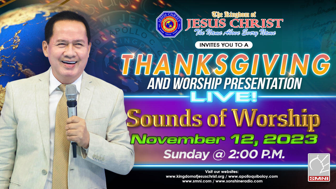 WATCH LIVE: SOUNDS OF WORSHIP by Pastor Apollo C. Quiboloy • Nov 12, 2023