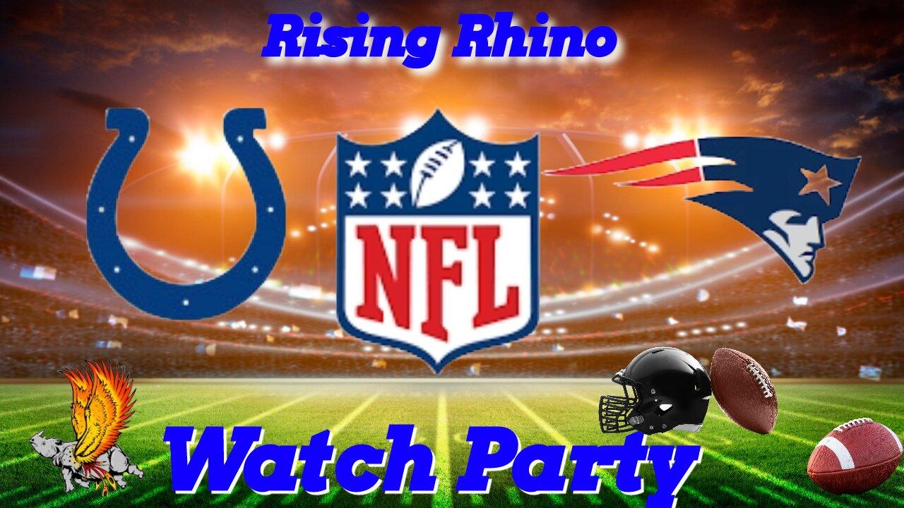 Indianapolis Colts vs New England Patriots Watch Party, Live Reaction, and Play by Play