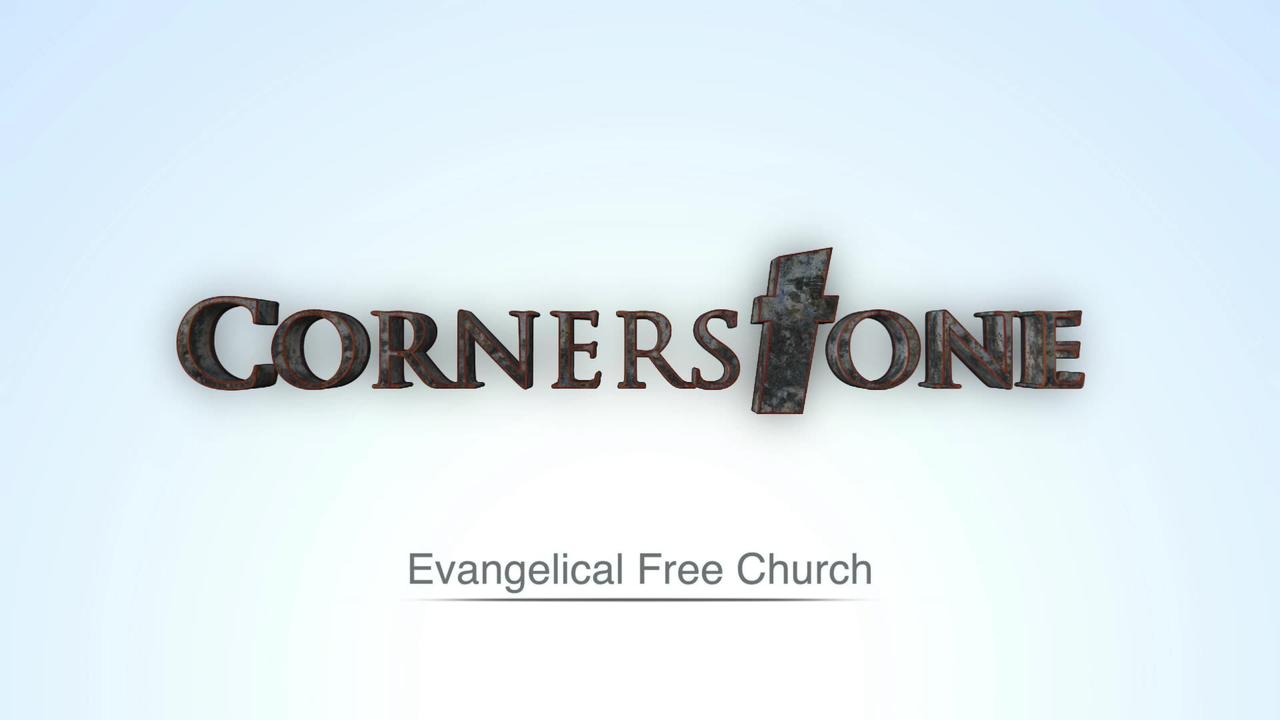 Cornerstone Evangelical Free Church Worship Service - SUNDAY November 12,  2023