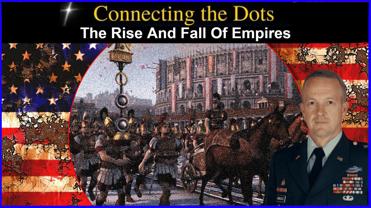 THE RISE AND FALL OF EMPIRES
