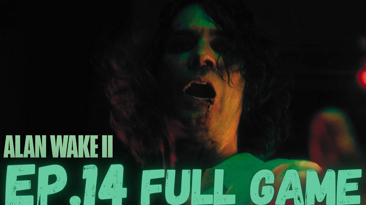 ALAN WAKE II Gameplay Walkthrough EP.14- Zane's Film FULL GAME