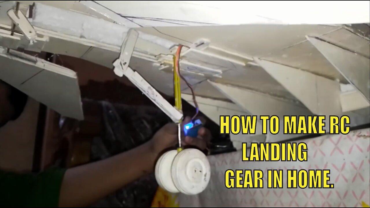HOW TO MAKE RC LANDING GEAR IN HOME.