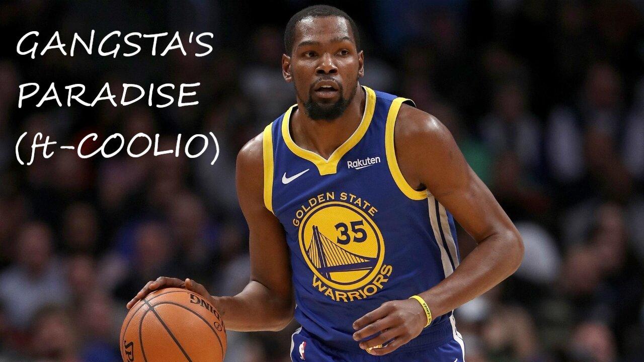 Kevin Durant  Mix-  Gangsta's Paradise (ft Coolio & L.V)