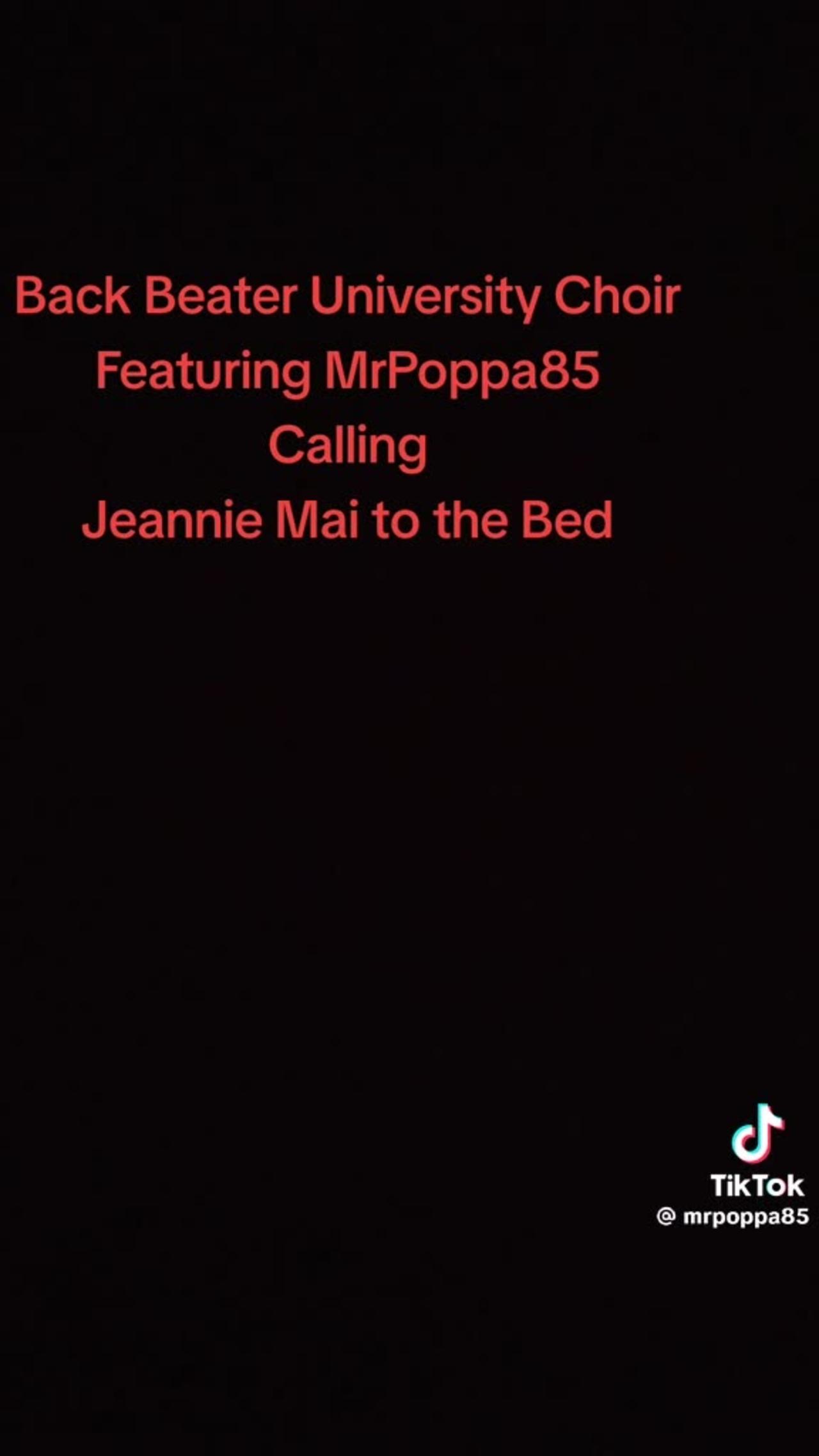 Back Beater University Choir featuring Mrpoppa85 Calling Jeannie Mai to the Bed