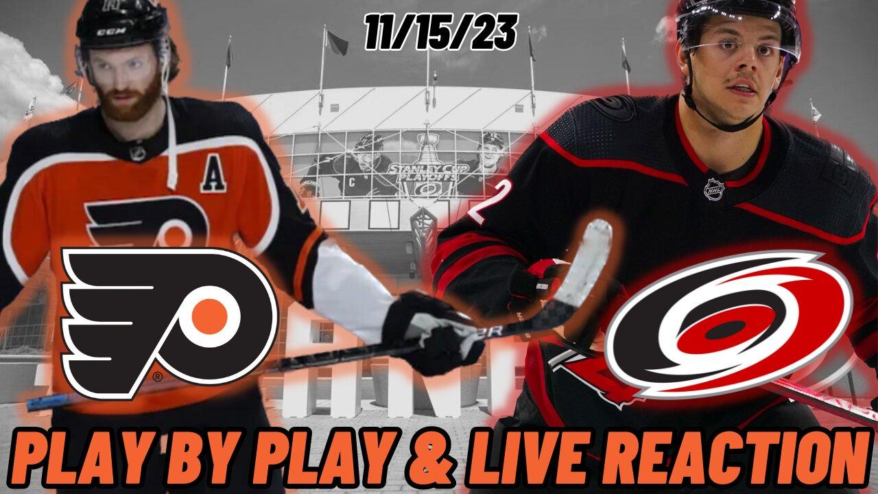 Philadelphia Flyers vs Carolina Hurricanes Live Reaction | NHL Play by Play | Flyers vs Hurricanes