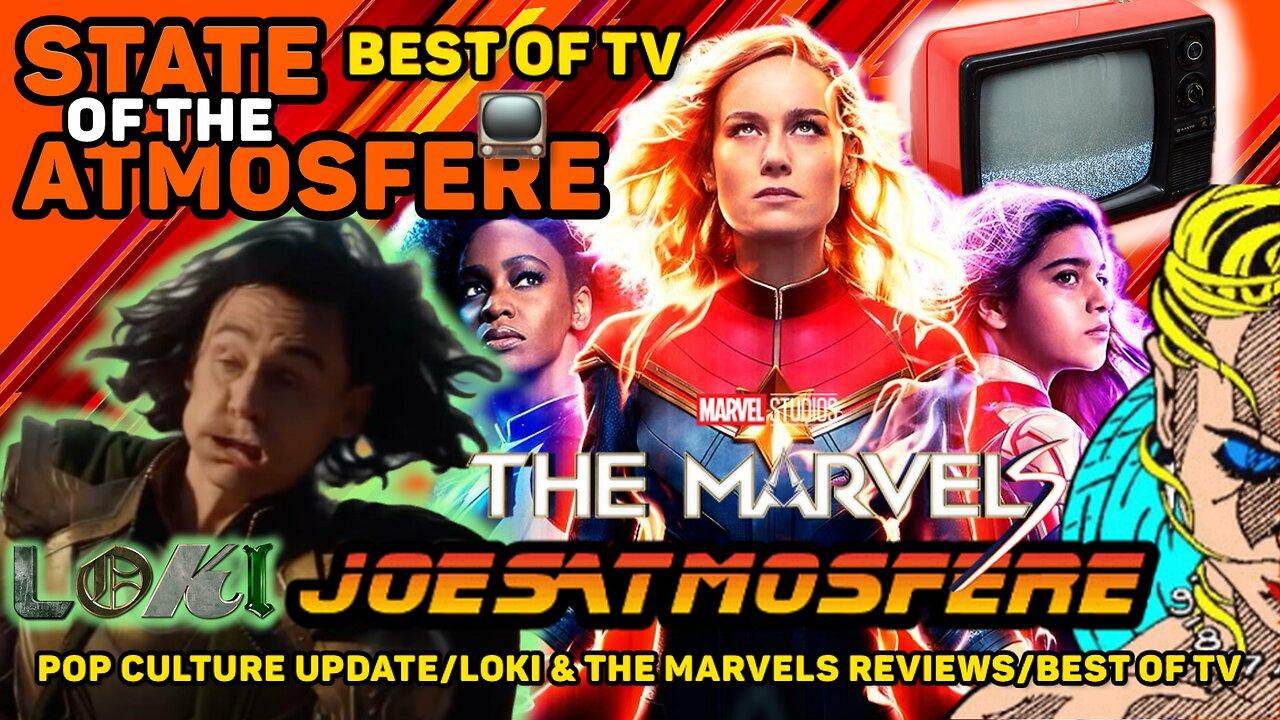 State of the Atmosfere: Pop Culture Update, Loki Finale and The Marvels Reviews & Favorite TV Series
