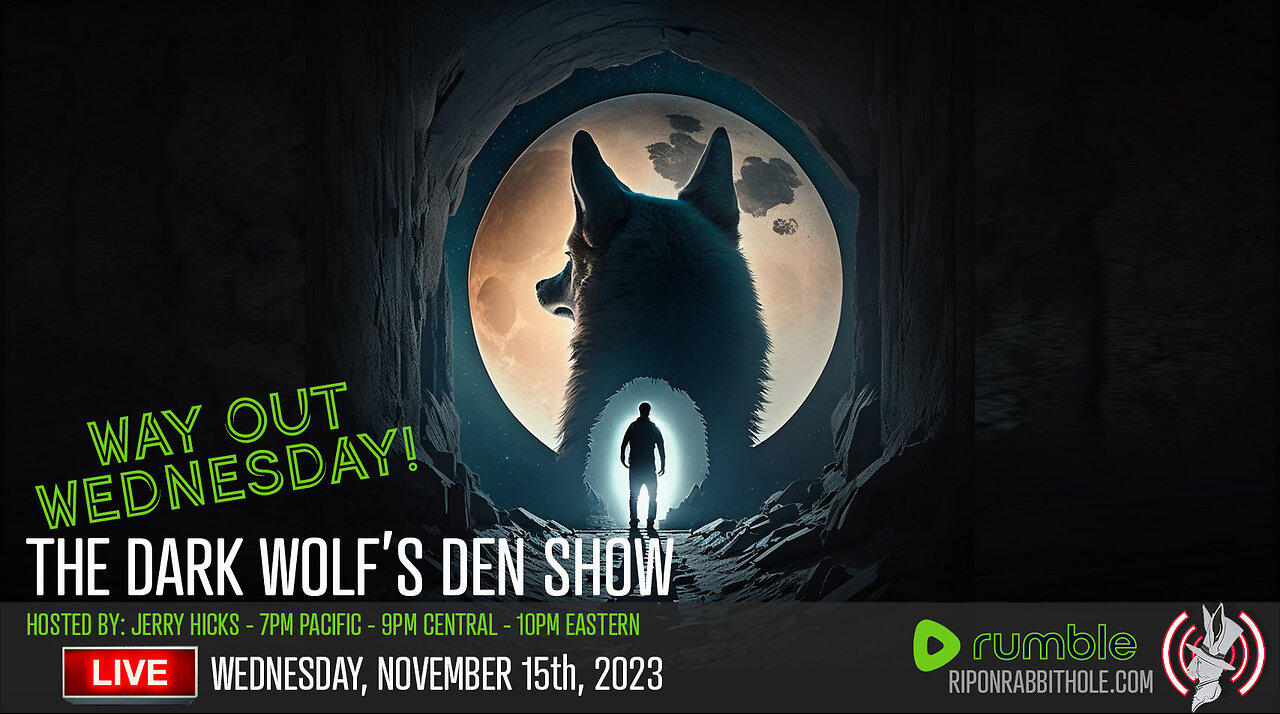 THE DARK WOLF’S DEN SHOW – WAY OUT WEDNESDAY