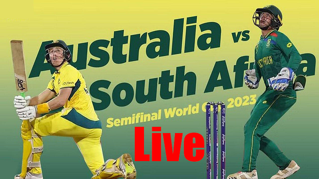 Australia Vs South Africa Live World Cup Match - Semi Final 2 AUS vs SA Live Score
