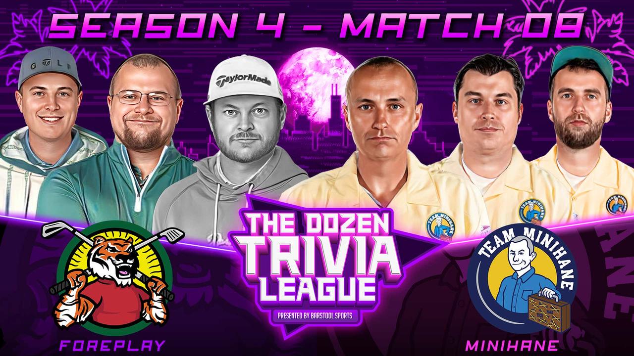 Foreplay vs. Team Minihane | Match 08, Season 4 - The Dozen Trivia League