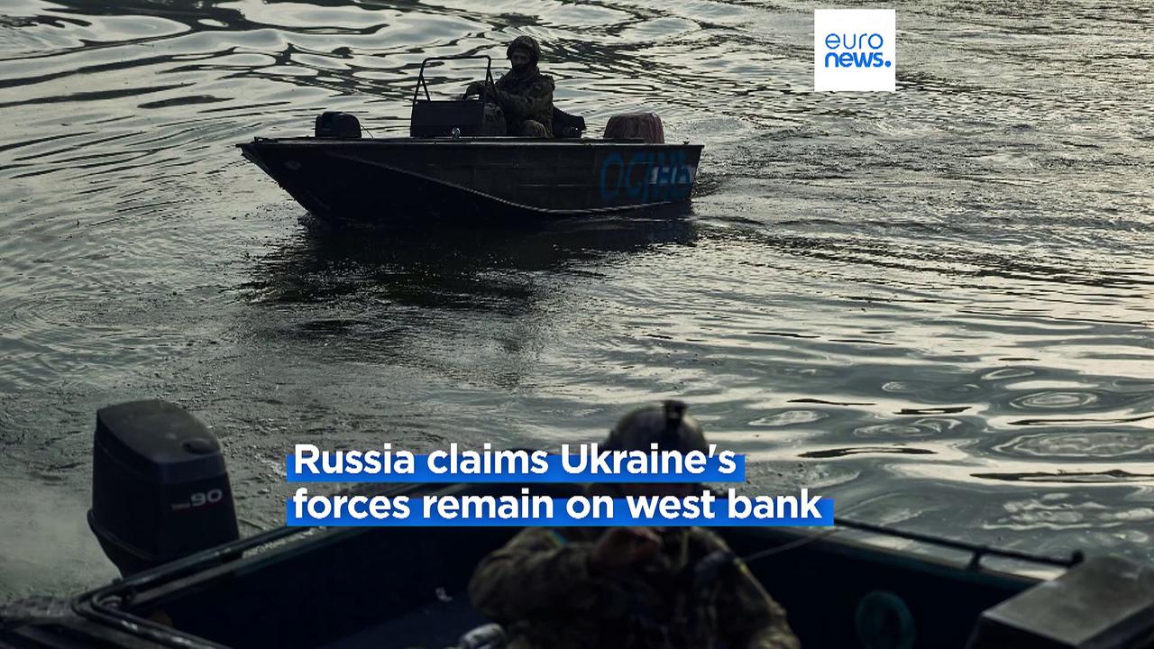 Ukraine says its forces are now on east bank of Dnipro river