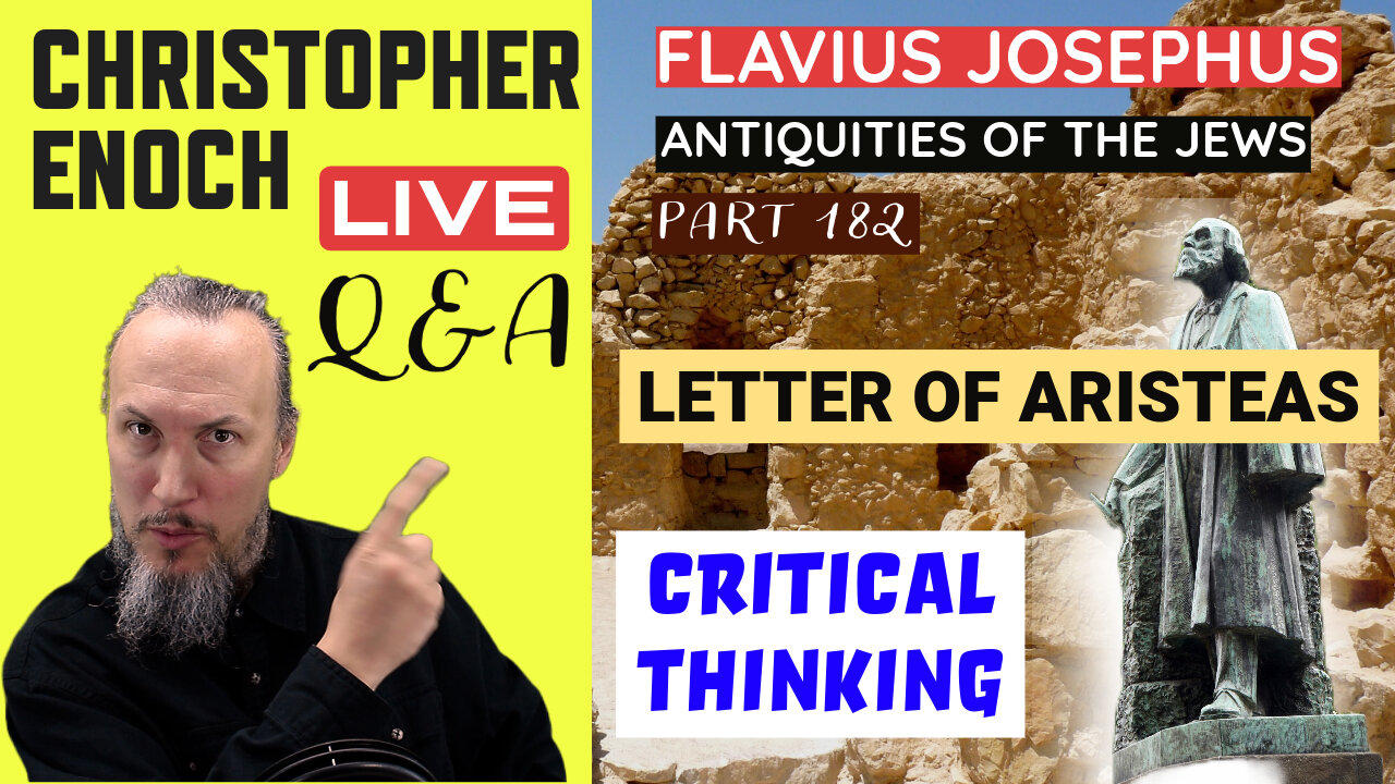 LIVE Bible Q&A | Critical Thinking | Josephus | Letter of Aristeas (Part 182)