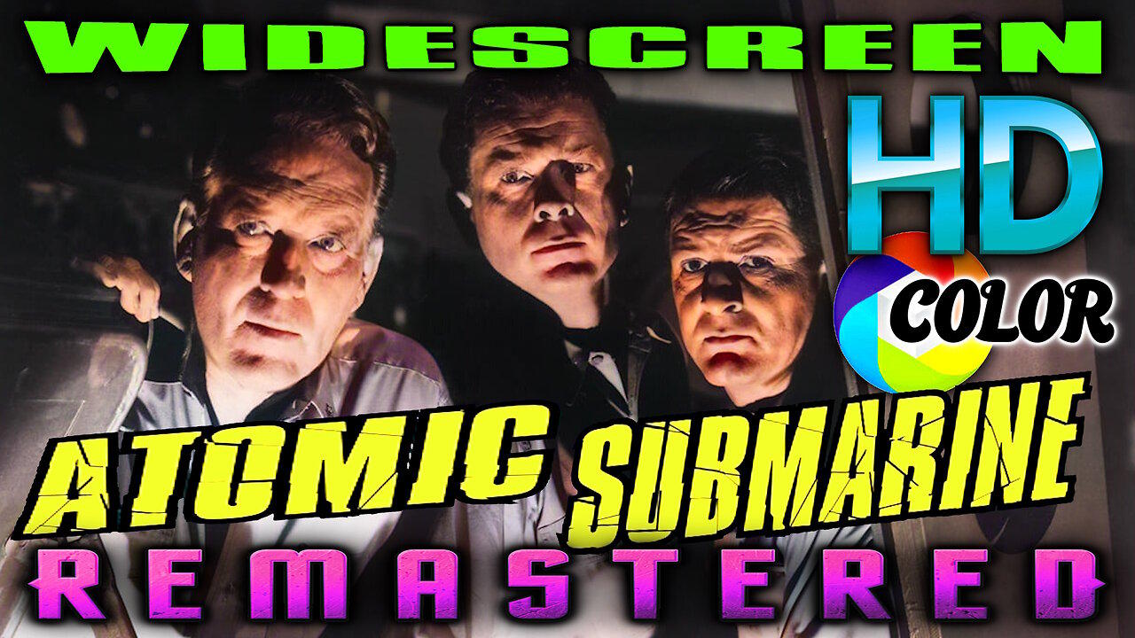 The Atomic Submarine - FREE MOVIE (Excellent Quality) - COLOR HD WIDESCREEN - REMASTERED - Sci-Fi