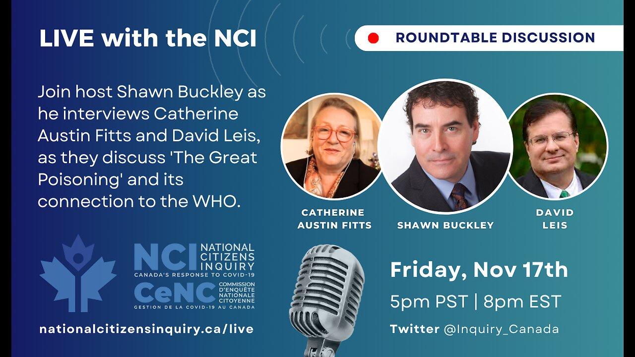 NCI Live: Roundtable - The Great Poisoning, Catherine Austin Fitts and David Leis