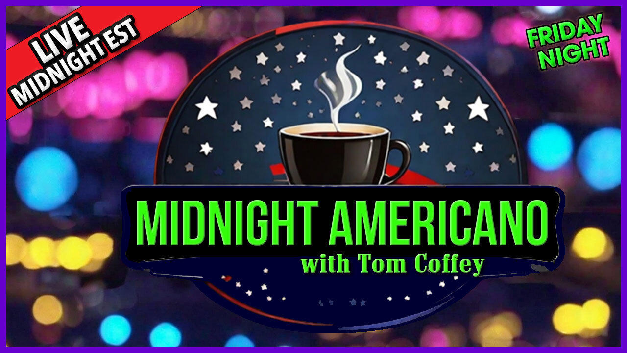 Midnight Americano 🌙☕ 🇺🇸 with Tom Coffey 🔥 November 17th, 2023 MA019