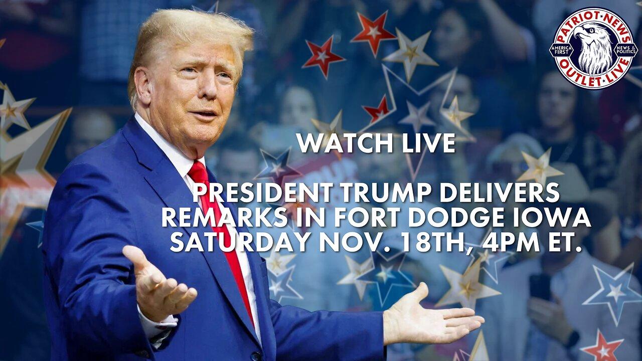 President Trump Speaks in Fort Dodge, Iowa | 4PM ET.