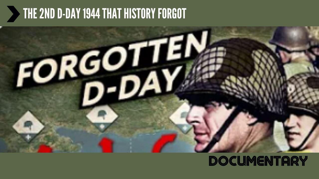 Real Time History Presents: The 2nd D-Day 1944 That History Forgot