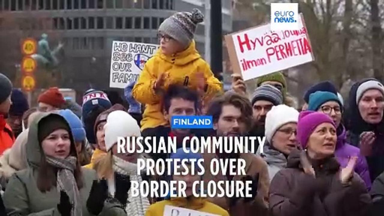 'I'm being cut off from my family': Finland's Russian community hits out against border closures
