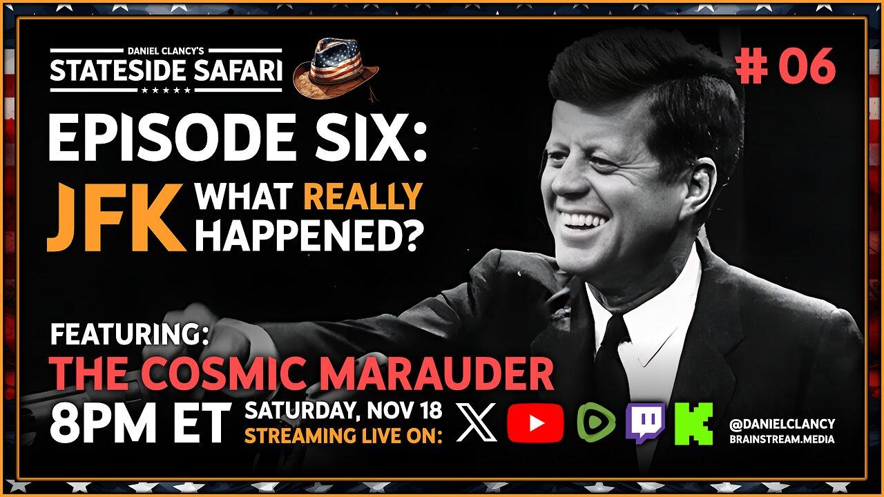 Stateside Safari #6 – What REALLY happened to JFK? | Operation Northwoods #JFK #RFK #CIA