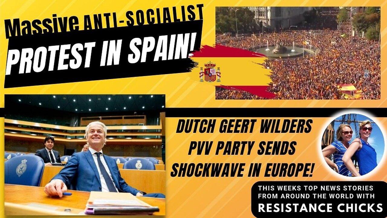 Massive Anti-Socialist Protest in Spain-Geert Wilders PVV Party Sends SHOCKWAVE World News 11/19/23