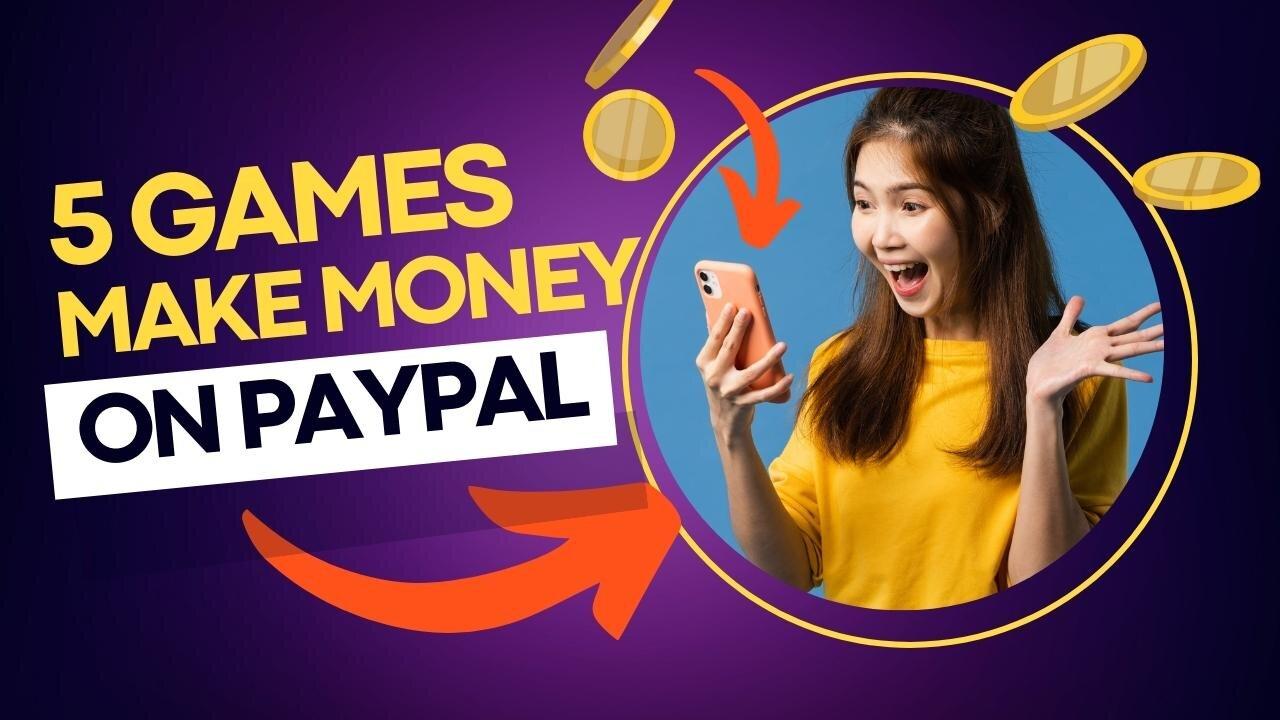 5 Games to make money on PayPal (EASY & One News Page VIDEO