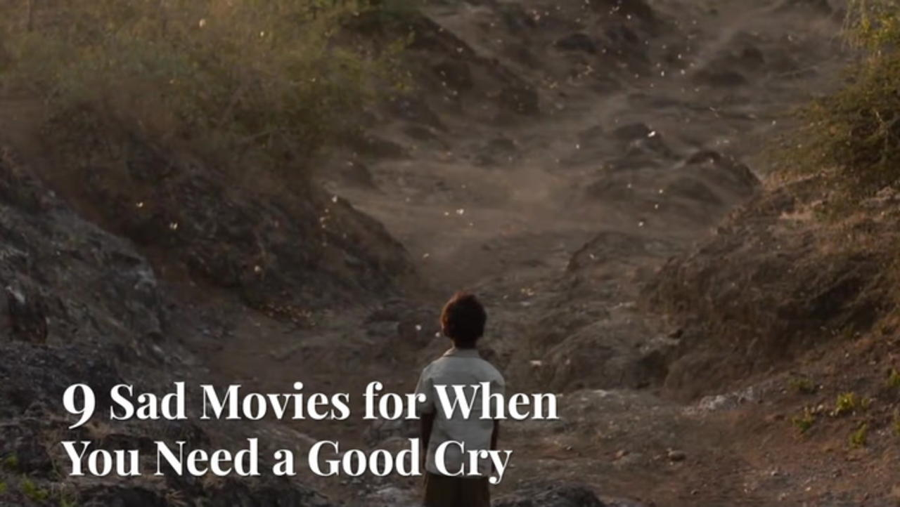 6 Sad Movies For When You Need A Good Cry