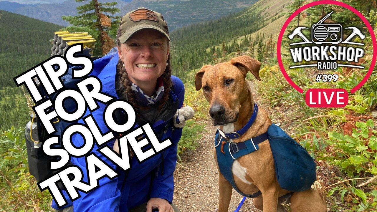 399. TIPS FOR SOLO TRAVEL - VAL