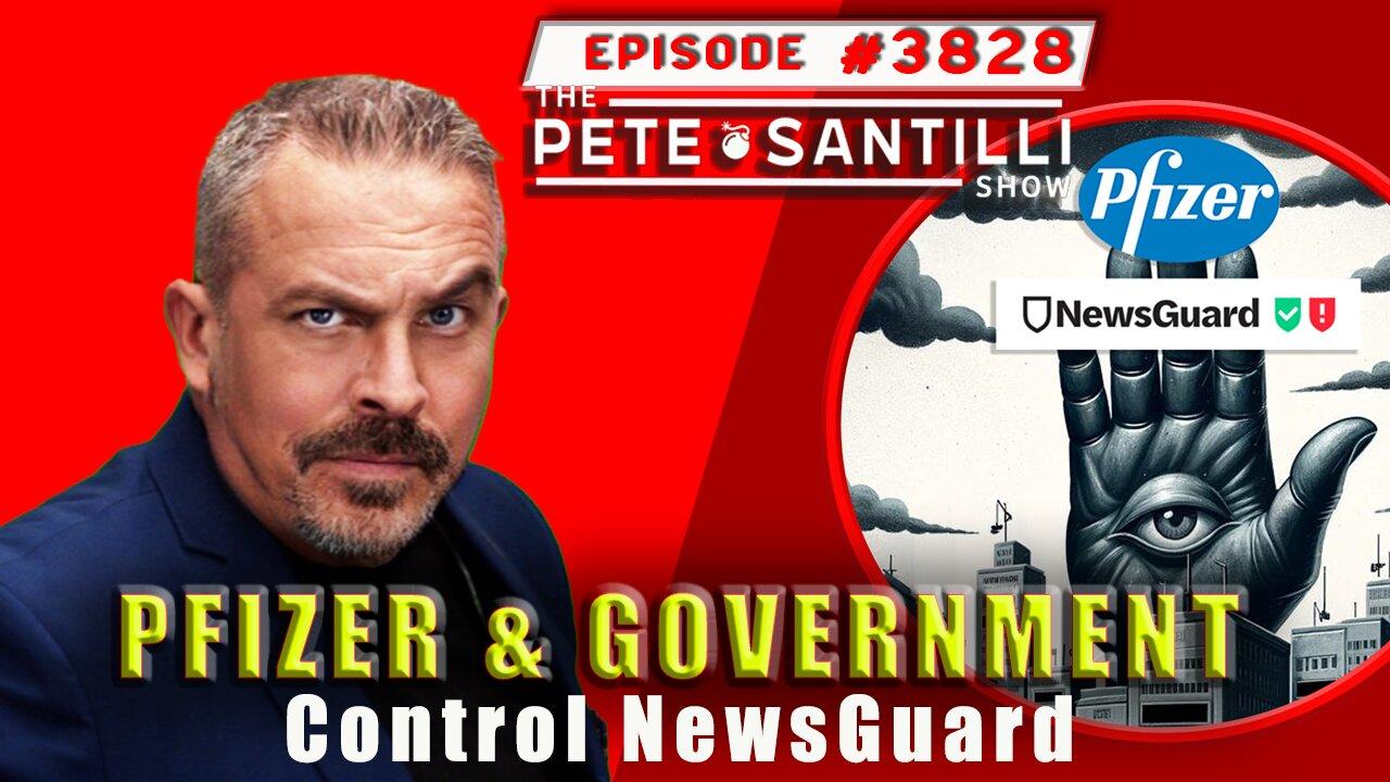 "Disinfo Gestapo"NewsGuard Funded/Controlled By Pfizer & DOD[ PETE SANTILLI SHOW #3828 11.20.23@8AM]