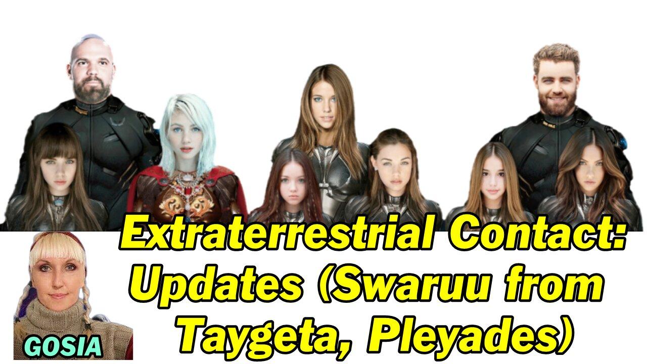 Our Extraterrestrial Contact: Updates (Swaruu from Taygeta, Pleyades)