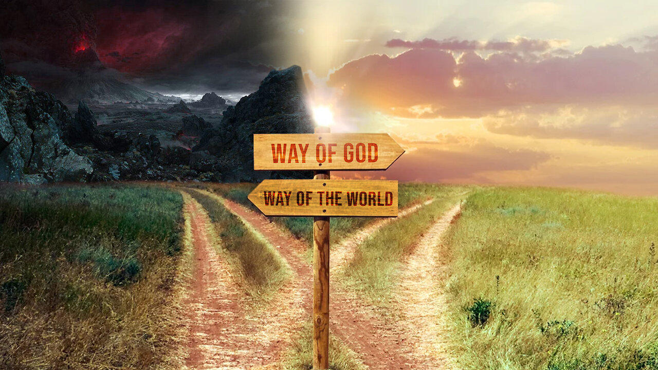 Two Ways - The Way of the Kingdom vs. The Way of the World - 11/21/23