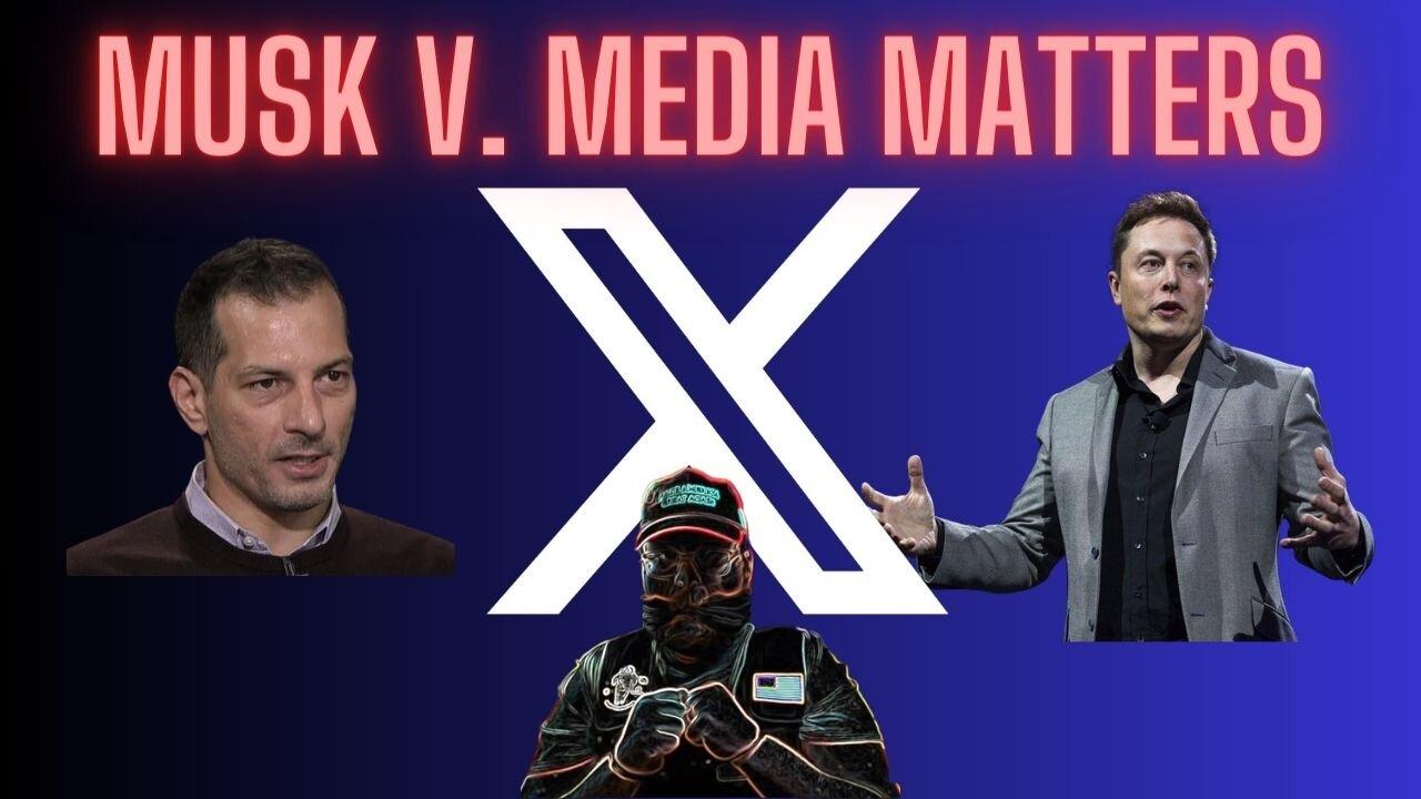 Musk V Media Matters