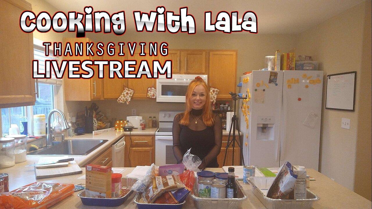 Cooking with LaLa – Thanksgiving Dinner !